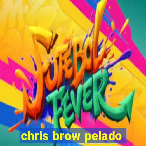 chris brow pelado